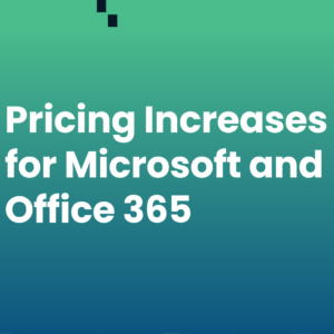 Pricing Increases for Microsoft and Office Vividblock IT Services