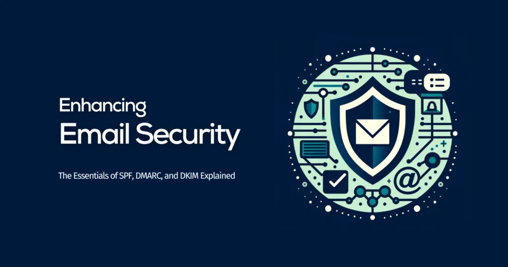 enhancing email security the essentials of spf dmarc and dkim explained vividblock it digital solutions img