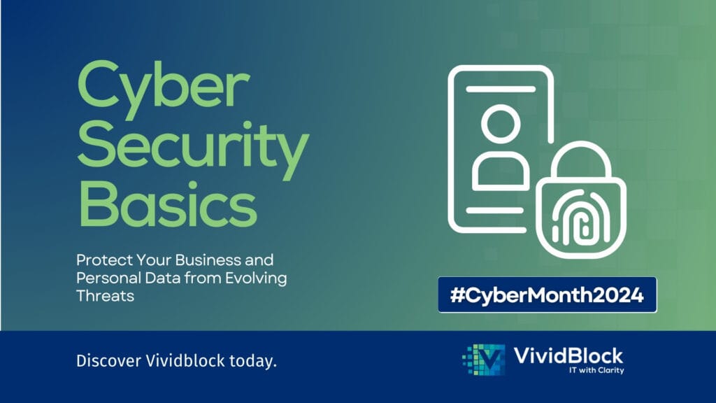 Cyber Security Basics Vividblock IT Digital Solutions Cyber Security Awareness Protect Your Business data from Evolving Threats imgweb