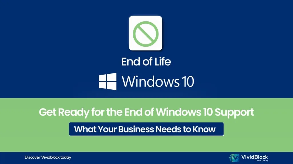 end of windows support what your business needs to know vividblock it services and cloud services software it deployment services